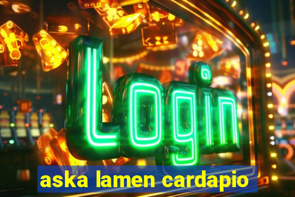 aska lamen cardapio